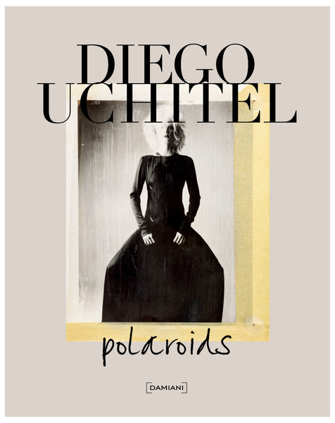 DIEGO UCHITEL Polaroids 写真集 洋書 Signed Copy of Diego Uchitel Polaroids